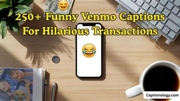 Funny Venmo Messages: The Ultimate Guide to Hilarious Transactions
